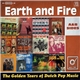 Earth And Fire - The Golden Years Of Dutch Pop Music (A&B Sides)